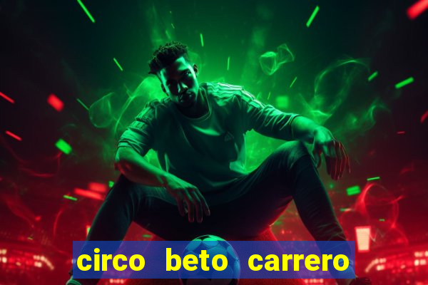 circo beto carrero onde fica